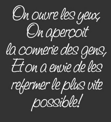 la conneire des gens...